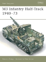 Book Cover for M3 Infantry Half-Track 1940–73 by Steven J. (Author) Zaloga