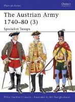Book Cover for The Austrian Army 1740–80 (3) by Philip Haythornthwaite