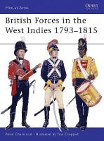 Book Cover for British Forces in the West Indies 1793–1815 by René Author Chartrand