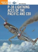 Book Cover for P-38 Lightning Aces of the Pacific and CBI by John Stanaway