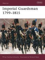 Book Cover for Imperial Guardsman 1799–1815 by Philip Haythornthwaite