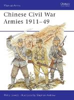 Book Cover for Chinese Civil War Armies 1911–49 by Philip Author Jowett