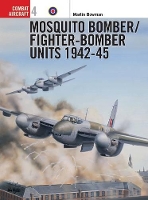 Book Cover for Mosquito Bomber/Fighter-Bomber Units 1942–45 by Martin Bowman