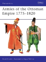 Book Cover for Armies of the Ottoman Empire 1775–1820 by Dr David Nicolle