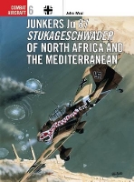 Book Cover for Junkers Ju 87 Stukageschwader of North Africa and the Mediterranean by John Aviation authorartist Weal