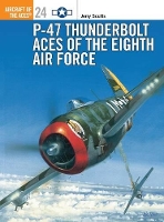 Book Cover for P-47 Thunderbolt Aces of the Eighth Air Force by Jerry Scutts