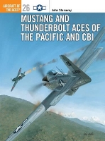 Book Cover for Mustang and Thunderbolt Aces of the Pacific and CBI by John Stanaway