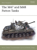 Book Cover for The M47 and M48 Patton Tanks by Steven J Author Zaloga