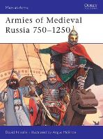 Book Cover for Armies of Medieval Russia 750–1250 by Dr David Nicolle