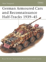 Book Cover for German Armoured Cars and Reconnaissance Half-Tracks 1939–45 by Bryan Perrett