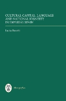 Book Cover for Cultural Capital, Language and National Identity in Imperial Spain by Lucia (Customer) Binotti