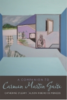 Book Cover for A Companion to Carmen Martín Gaite by Catherine O'Leary, Alison Ribeiro de Menezes