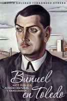 Book Cover for Buñuel en Toledo by María Soledad Fernández Utrera