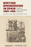 Book Cover for Writing Wrongdoing in Spain, 1800-1936 by Alison Sinclair, Andrew (Contributor) Ginger
