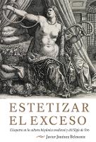 Book Cover for Estetizar el exceso by Javier (Customer) Javier Jimenez-Belmonte