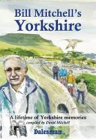 Book Cover for Bill Mitchell's Yorkshire by David Mitchell