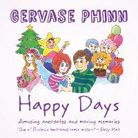 Book Cover for Happy Days by Gervase Phinn