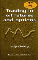 Book Cover for Trading in Oil Futures and Options by Sally (Arktauros) Clubley