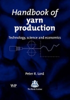 Book Cover for Handbook of Yarn Production by Peter R Professor Emeritus, NCSU, USA Lord