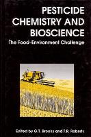 Book Cover for Pesticide Chemistry and Bioscience by G. T. Brooks