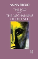 Book Cover for The Ego and the Mechanisms of Defence by Anna Freud