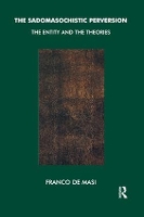Book Cover for The Sadomasochistic Perversion by Franco De Masi