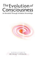 Book Cover for The Evolution of Consciousness by Rudolf Steiner