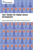 Book Cover for User Studies for Digital Library Development by Milena Dobreva