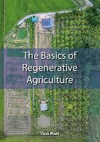 Book Cover for The Basics of Regenerative Agriculture by Ross Mars