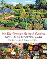 Book Cover for No Dig Organic Home & Garden by Stephanie Hafferty, Charles Dowding