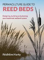 Book Cover for Permaculture Guide to Reed Beds by Feidhlim Harty