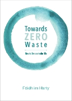 Book Cover for Towards Zero Waste by Feidhlim Harty