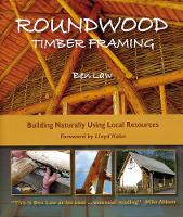 Book Cover for Roundwood Timber Framing by Ben Law