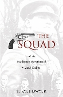 Book Cover for The Squad by Dr T. Ryle Dwyer