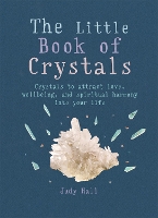 Book Cover for The Little Book of Crystals by Judy Hall