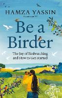 Book Cover for Be a Birder by Hamza Yassin