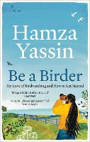 Book Cover for Be a Birder  by Hamza Yassin