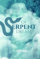 Book Cover for Of Serpent Dreams by J Zacharias
