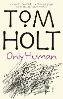 Book Cover for Only Human by Tom Holt