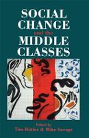 Book Cover for Social Change And The Middle Classes by Tim Butler