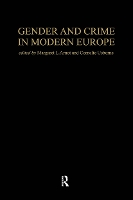 Book Cover for Gender And Crime In Modern Europe by Meg Arnot