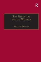 Book Cover for The Essential Social Worker by Martin Davies