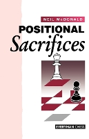 Book Cover for Positional Sacrifices by Neil McDonald