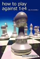 Book Cover for How to Play Against 1 e4 by Neil McDonald