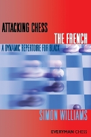 Book Cover for Attacking Chess: The French by Simon Williams