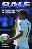 Book Cover for Bale - The Biography by Frank Worrall