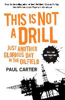 Book Cover for This Is Not A Drill by Paul Carter