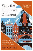 Book Cover for Why the Dutch are Different by Ben Coates