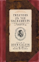 Book Cover for Treatises on the Sacraments by John Calvin