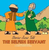 Book Cover for The Selfish Servant by Carine MacKenzie